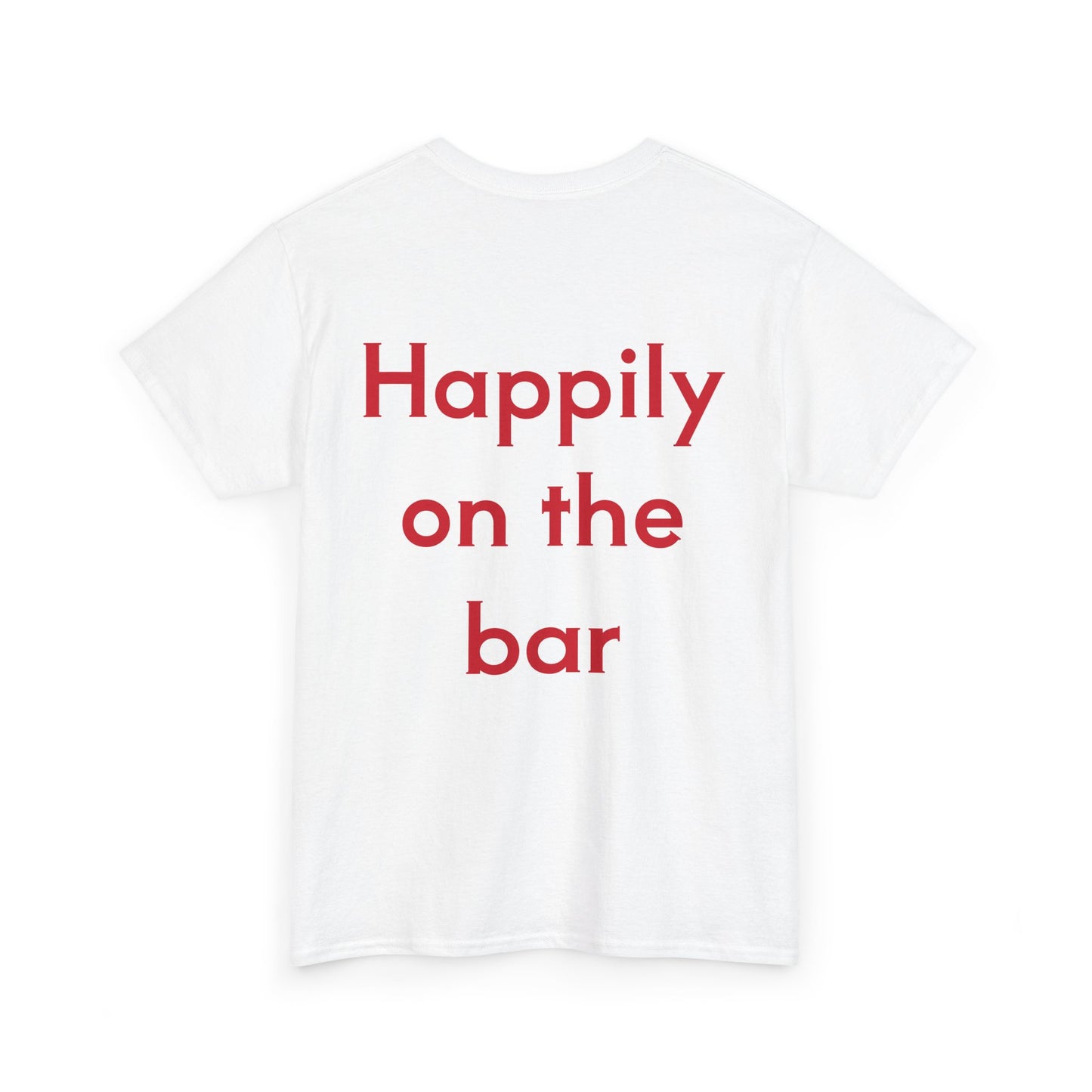 "Happily on the Bar" Unisex Heavy Cotton Tee