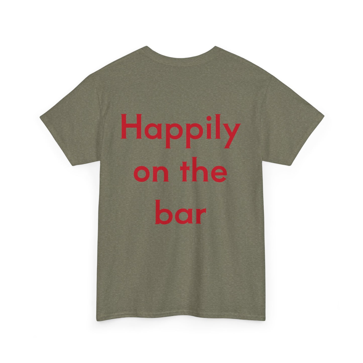 "Happily on the Bar" Unisex Heavy Cotton Tee