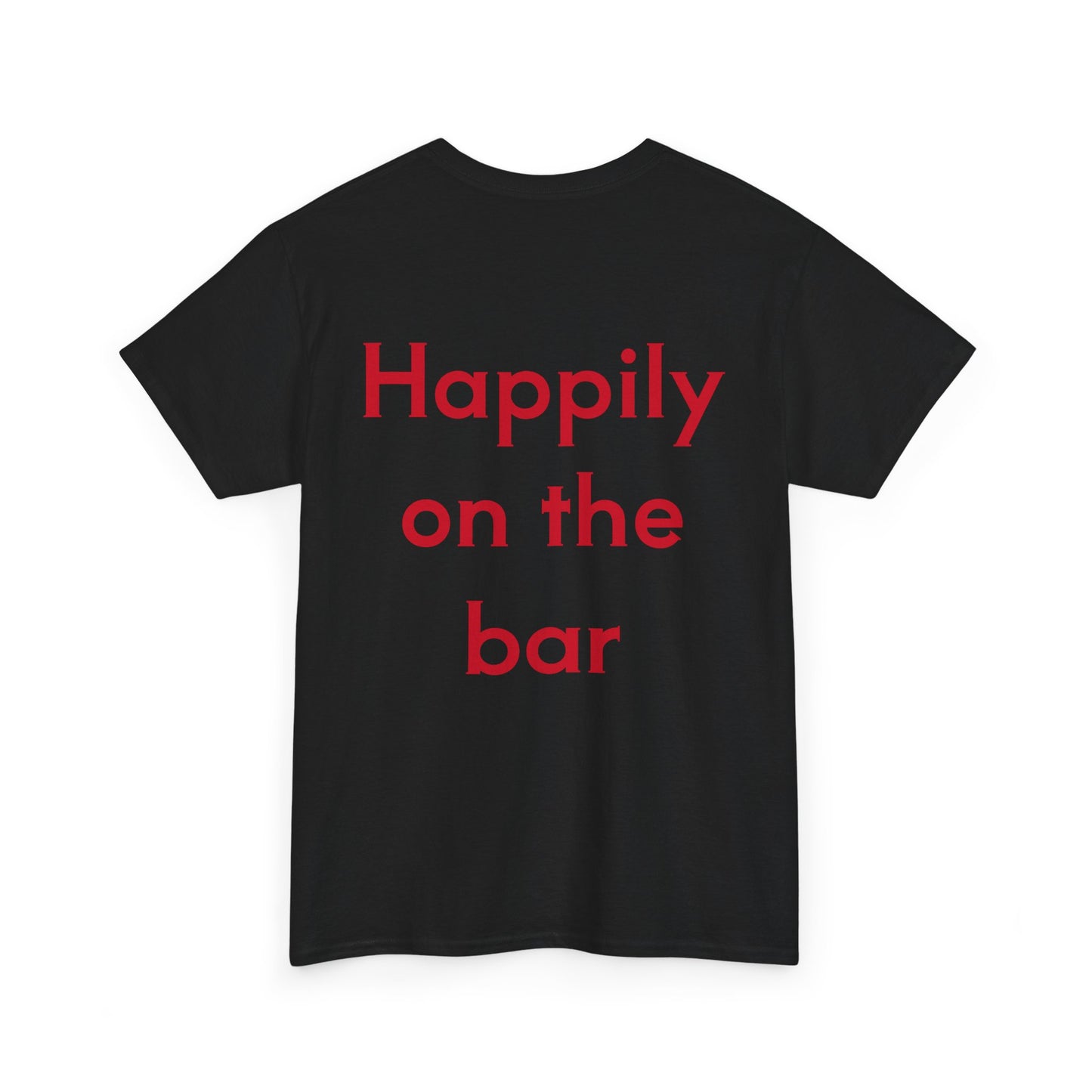 "Happily on the Bar" Unisex Heavy Cotton Tee