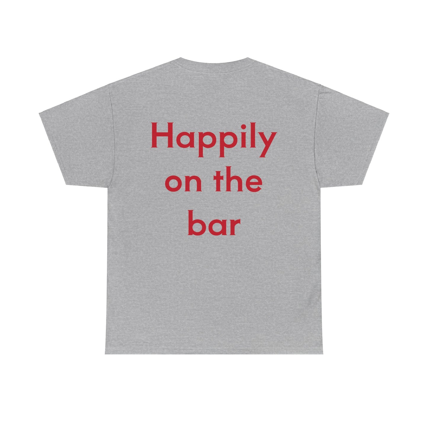 "Happily on the Bar" Unisex Heavy Cotton Tee