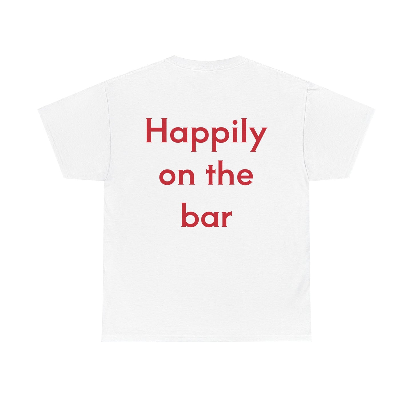 "Happily on the Bar" Unisex Heavy Cotton Tee