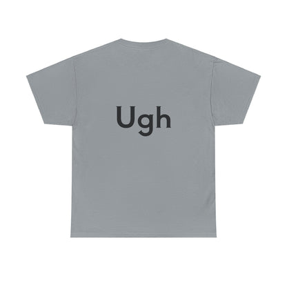 Unisex Heavy Cotton Tee - Backgammon Design with 'Ugh' Message