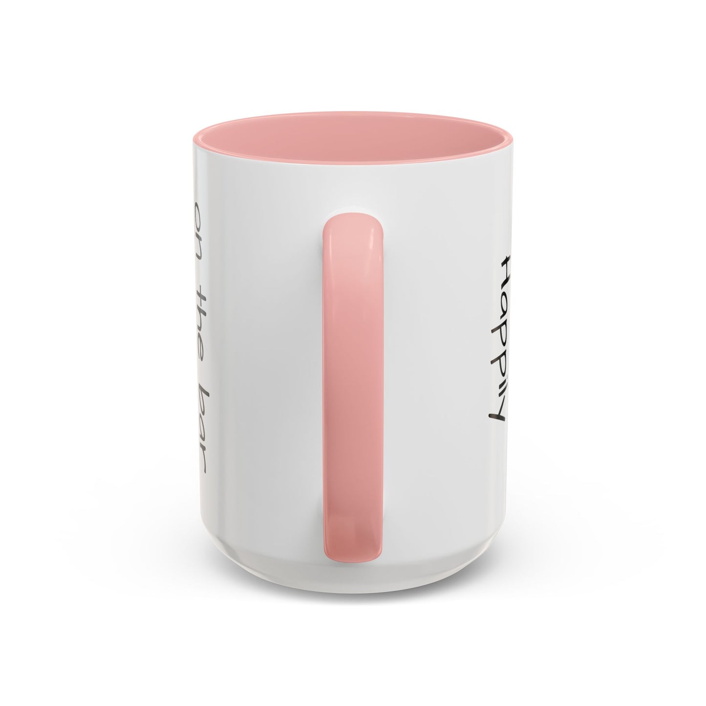 Happily on the Bar Accent Coffee Mug