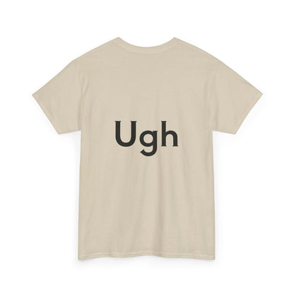 Unisex Heavy Cotton Tee - Backgammon Design with 'Ugh' Message