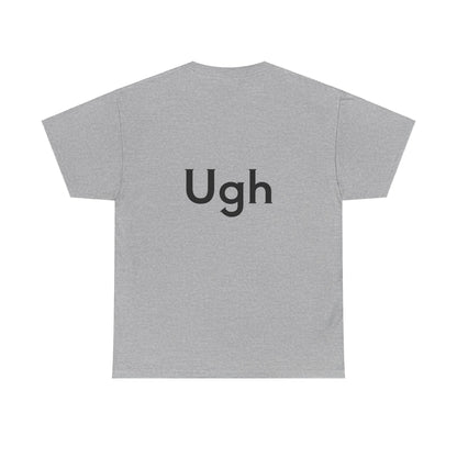 Unisex Heavy Cotton Tee - Backgammon Design with 'Ugh' Message